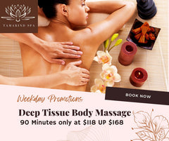 Weekday Promotion- Deep Tissue Massage 90minutes $118