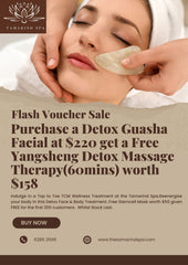 Flash Voucher Sale- Detox Facial Guasha Free Yangsheng Therapy